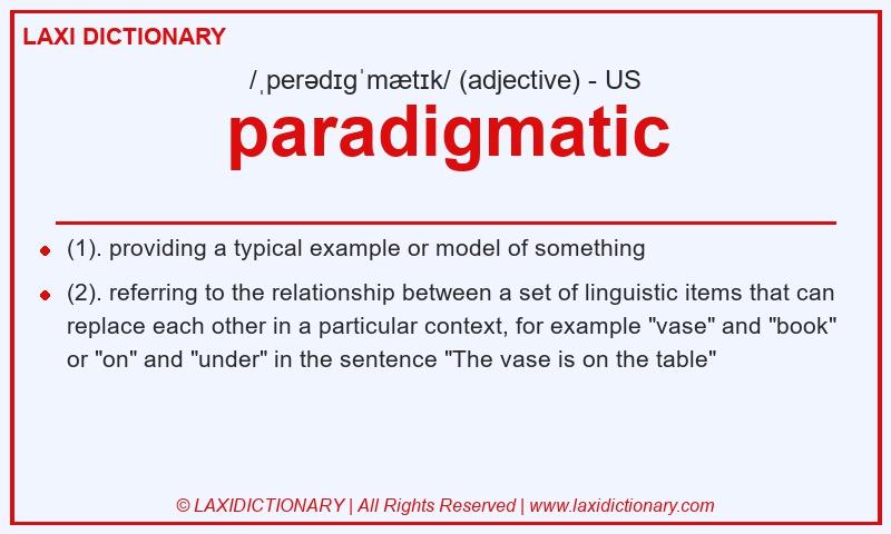 Definition paradigmatic in American English