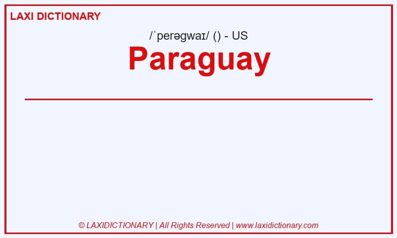 Definition Paraguay in American English