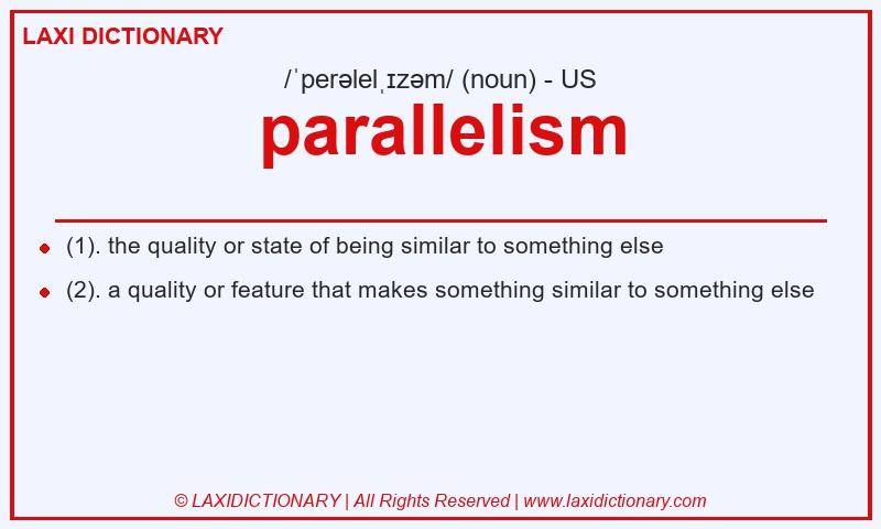 Definition parallelism in American English