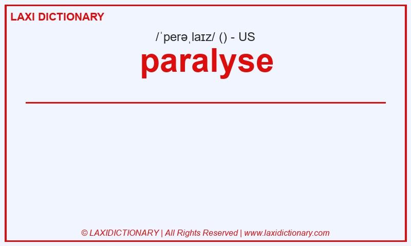 Definition paralyse in American English