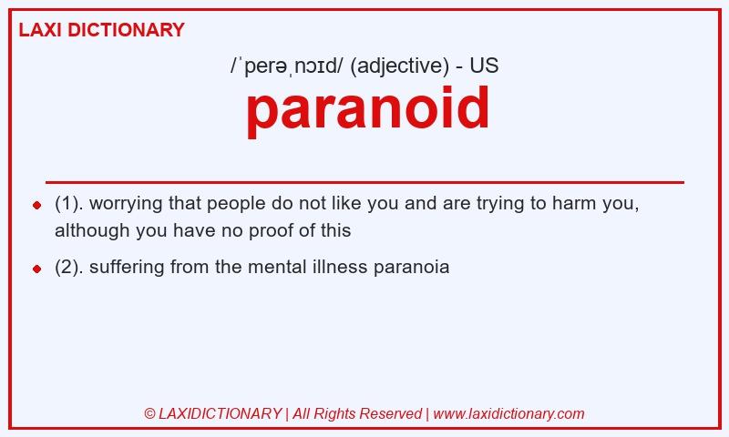 Definition paranoid in American English