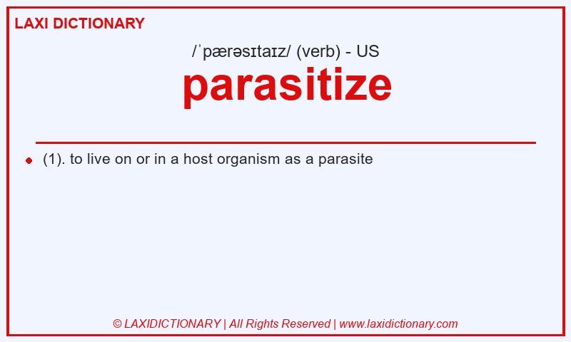 Definition parasitize in American English