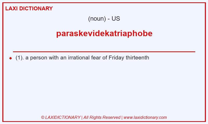 Definition paraskevidekatriaphobe in American English
