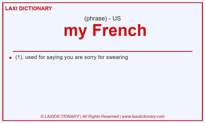 Definition my French in American English