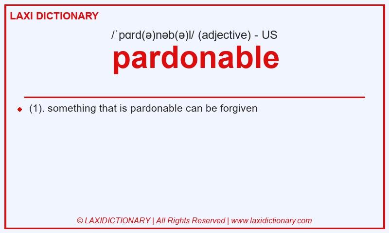 Definition pardonable in American English