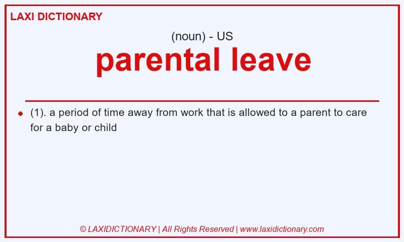 Definition parental leave in American English
