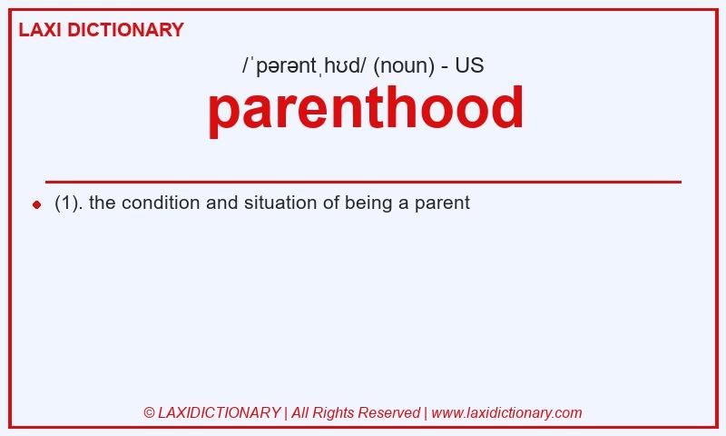 Definition parenthood in American English