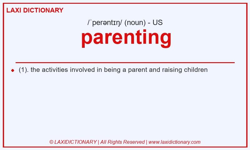 Definition parenting in American English