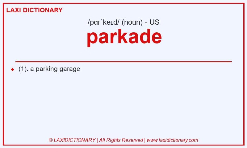 Definition parkade in American English