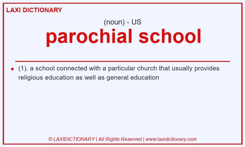 Definition parochial school in American English