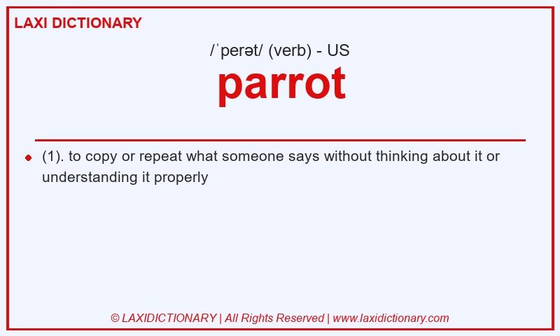Definition parrot in American English