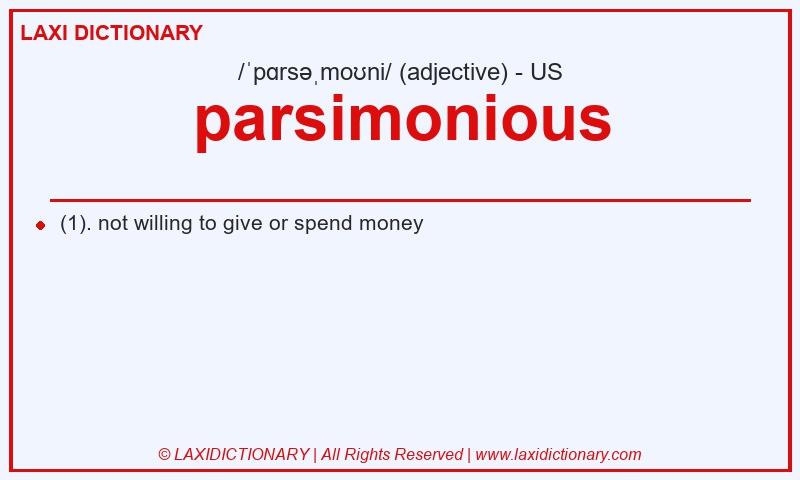 Definition parsimonious in American English