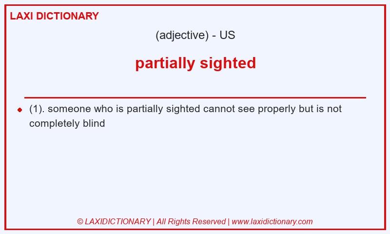 Definition partially sighted in American English