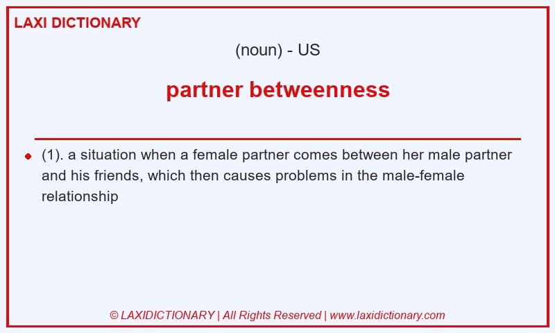 Definition partner betweenness in American English