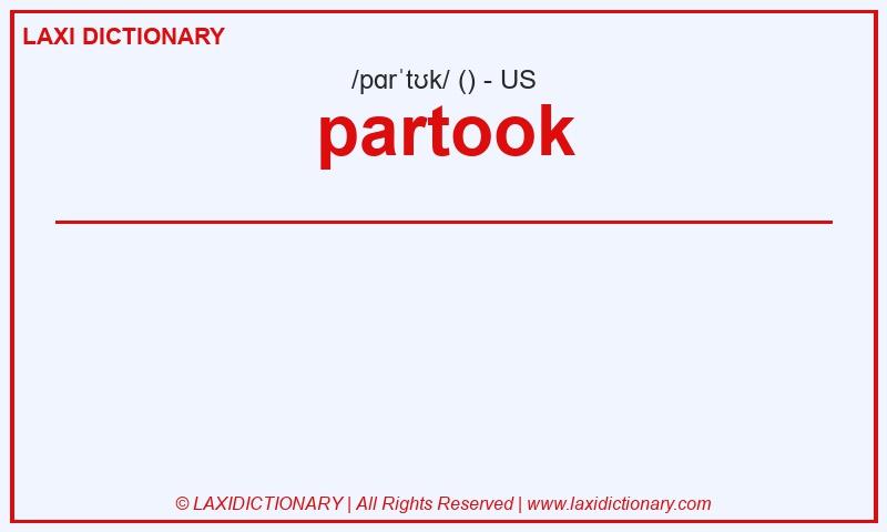 Definition partook in American English