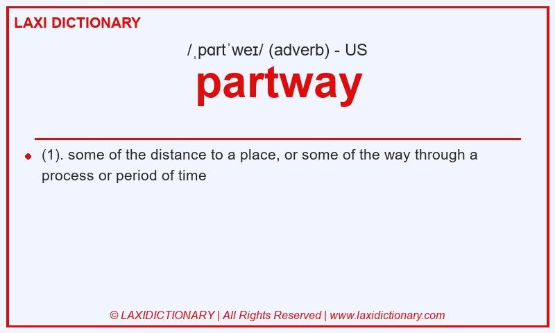 Definition partway in American English