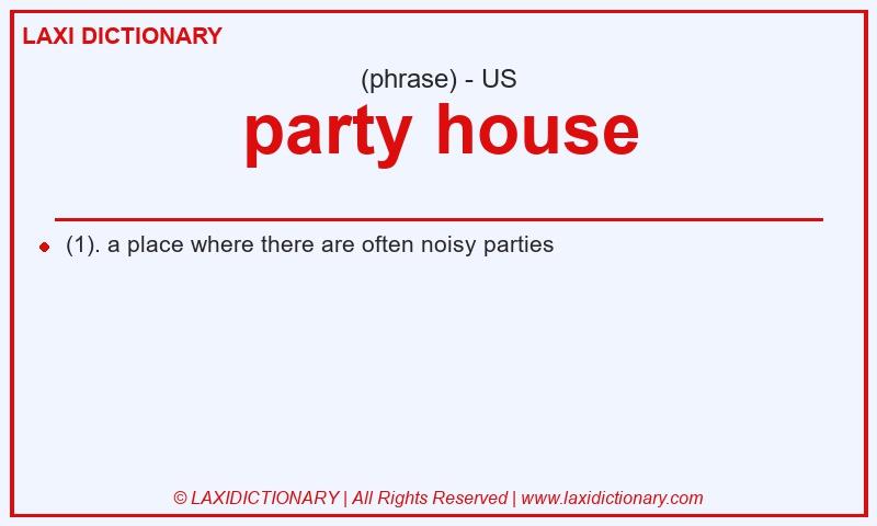 Definition party house in American English