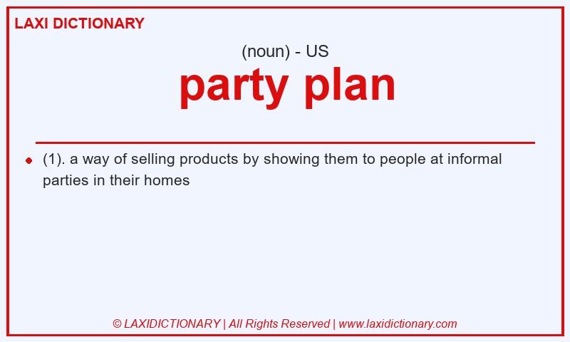 Definition party plan in American English