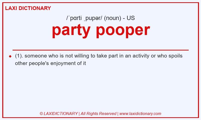 Definition party pooper in American English