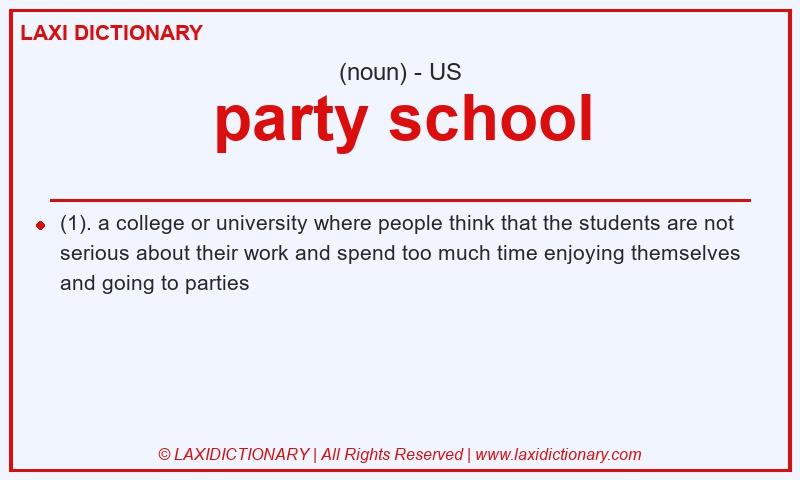 Definition party school in American English