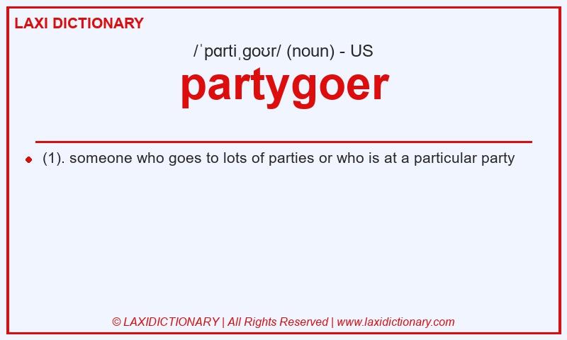 Definition partygoer in American English