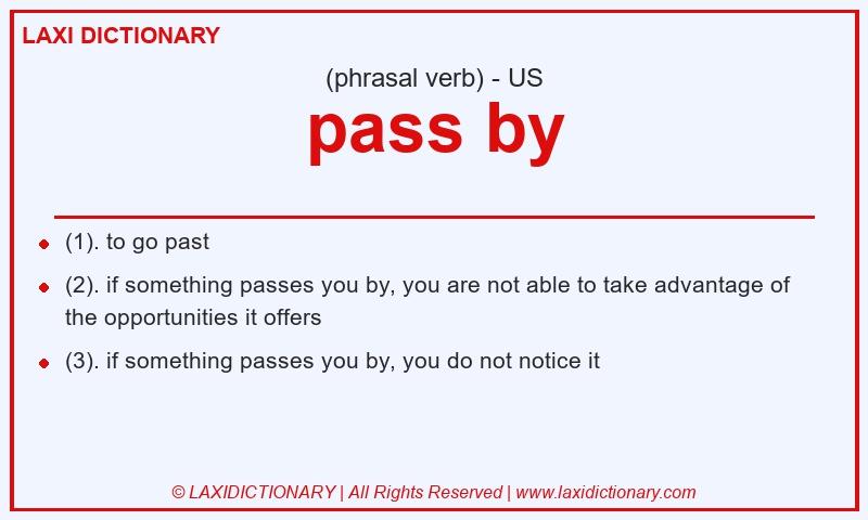 Definition pass by in American English