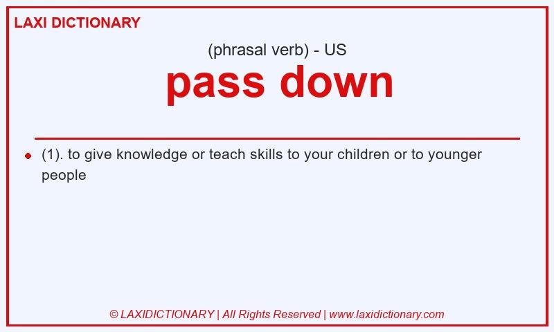 Definition pass down in American English