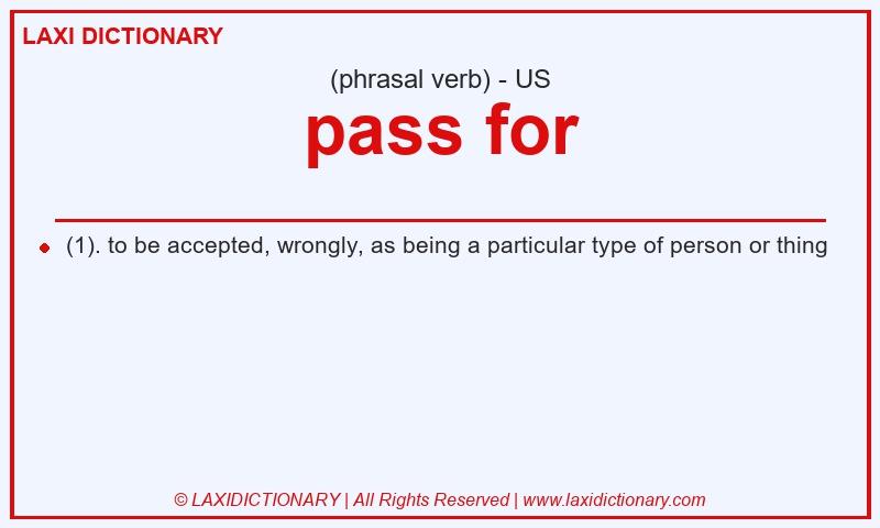 Definition pass for in American English