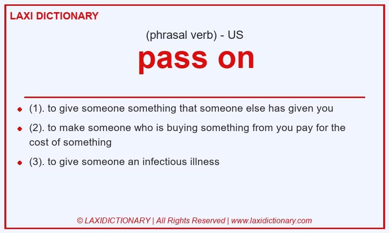 Definition pass on in American English