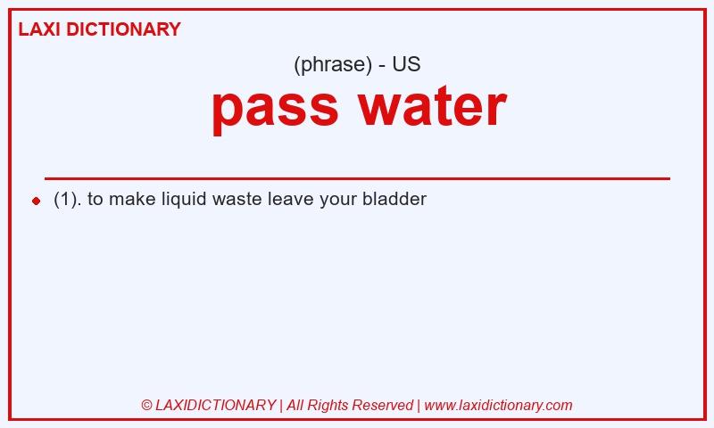 Definition pass water in American English