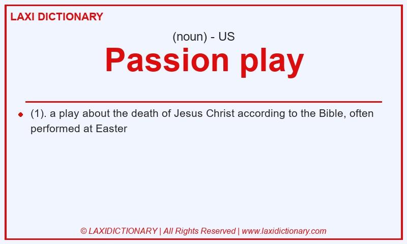 Definition Passion play in American English