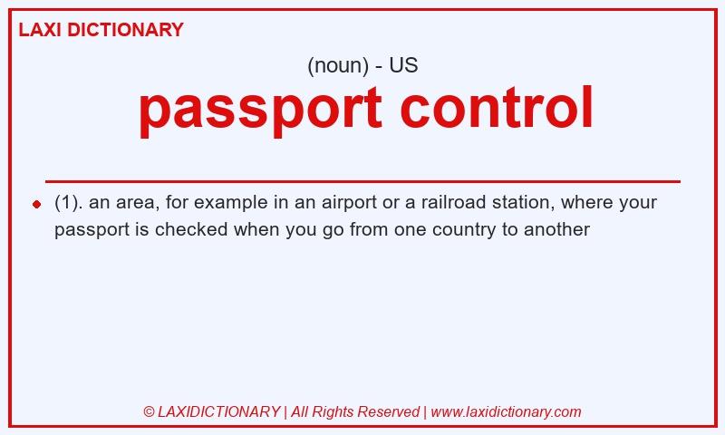 Definition passport control in American English