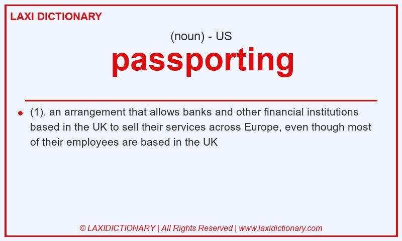 Definition passporting in American English