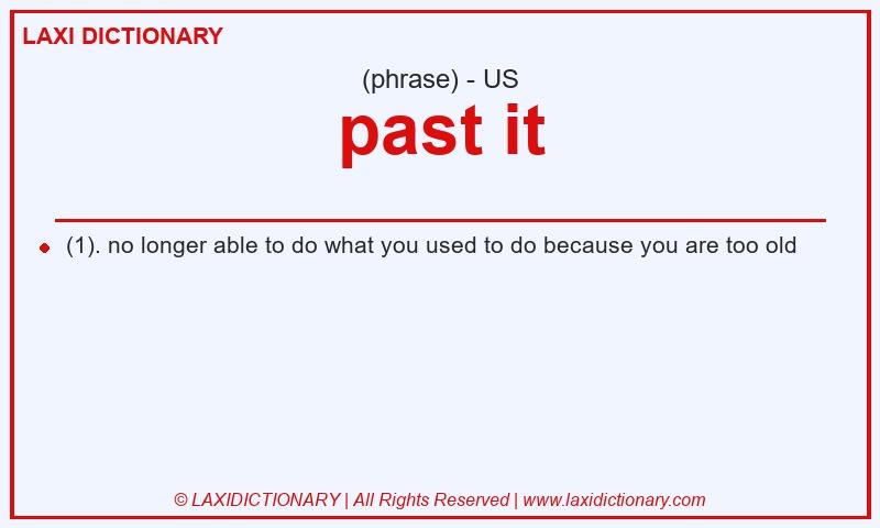 Definition past it in American English