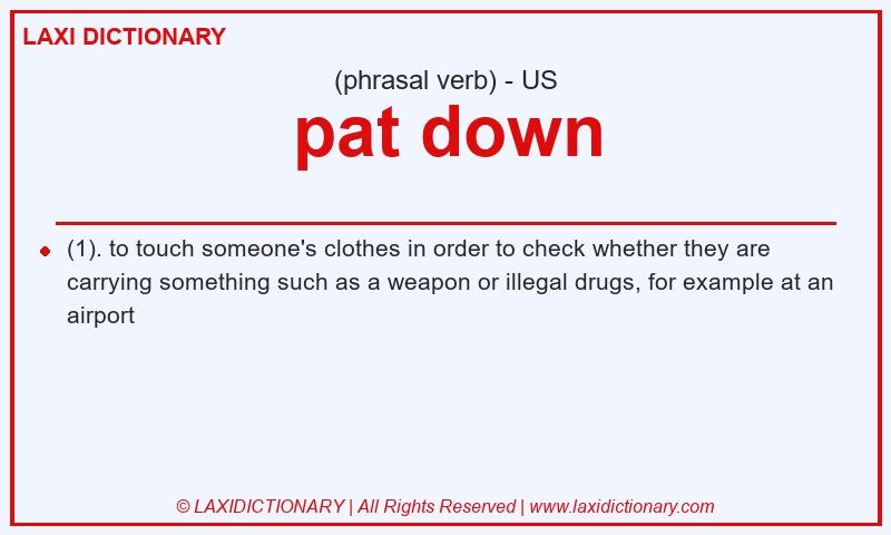 Definition pat down in American English