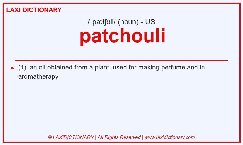 Definition patchouli in American English