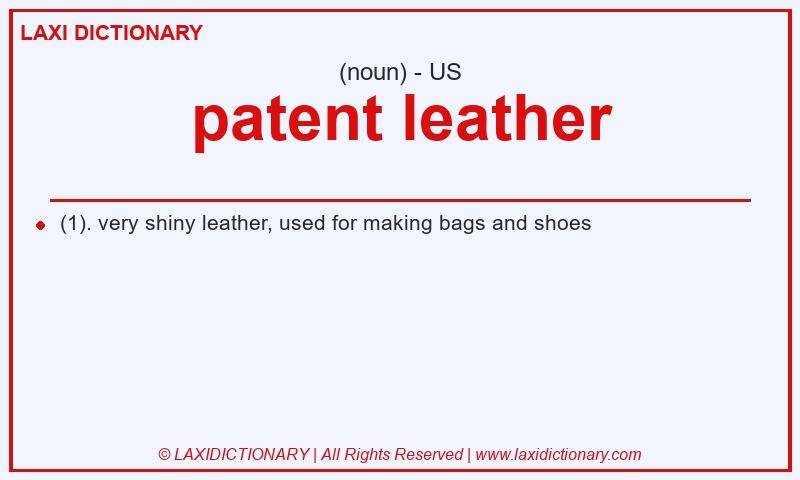 Definition patent leather in American English