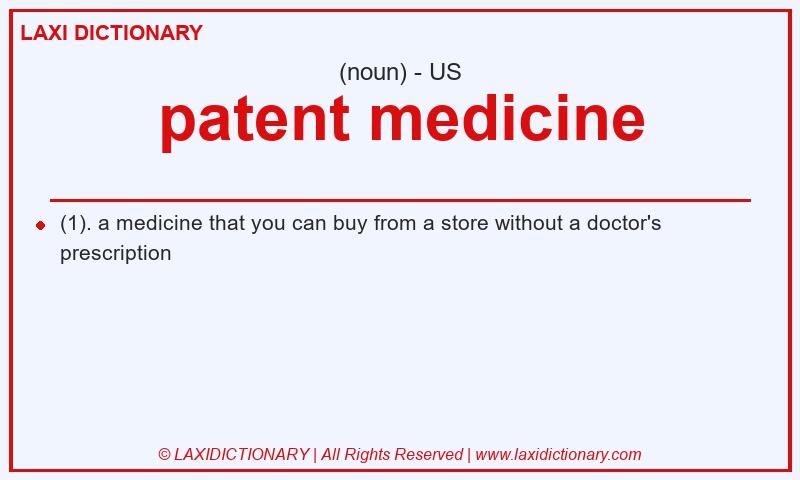 Definition patent medicine in American English