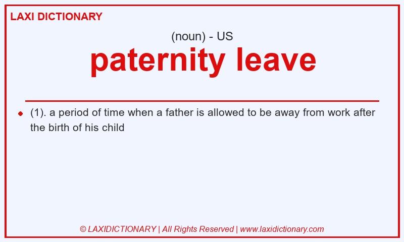 Definition paternity leave in American English