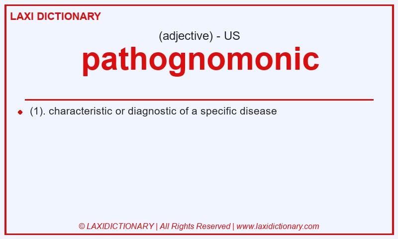 Definition pathognomonic in American English