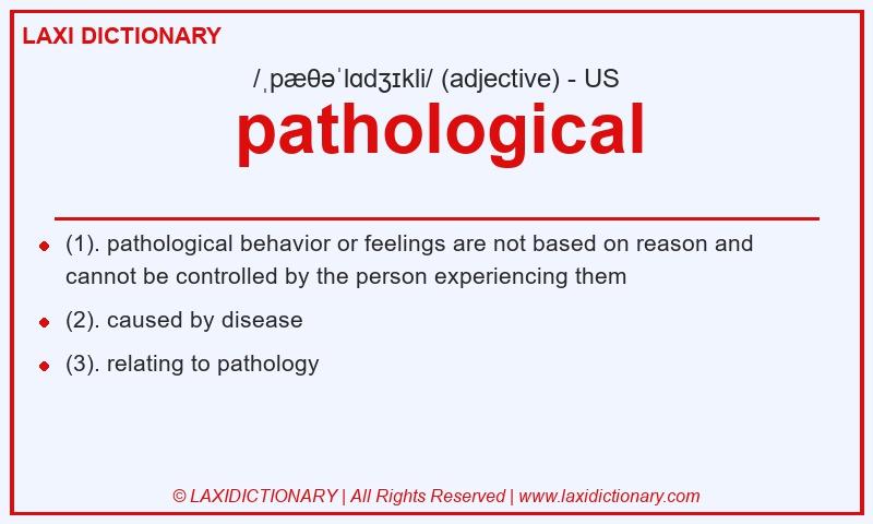 Definition pathological in American English