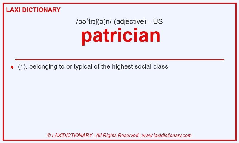 Definition patrician in American English