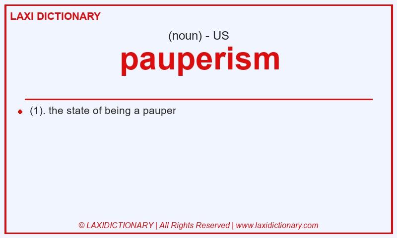 Definition pauperism in American English