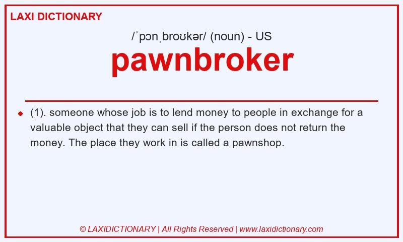 Definition pawnbroker in American English