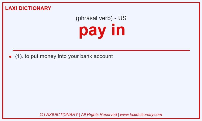 Definition pay in in American English