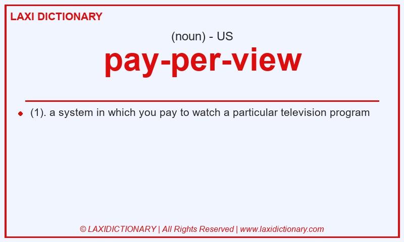 Definition pay-per-view in American English