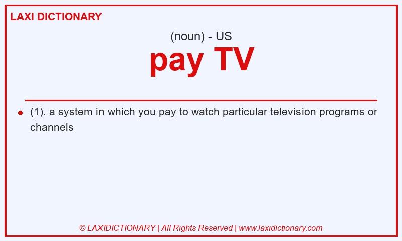 Definition pay TV in American English