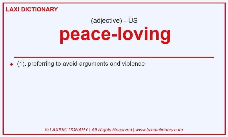 Definition peace-loving in American English