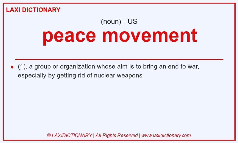 Definition peace movement in American English