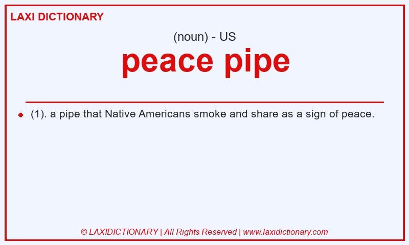 Definition peace pipe in American English